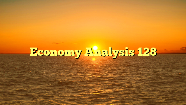 Economy Analysis 128
