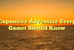 Expansive Adventure Every Gamer Should Know