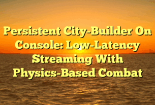 Persistent City-Builder On Console: Low-Latency Streaming With Physics-Based Combat