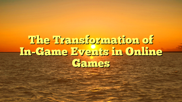 The Transformation of In-Game Events in Online Games