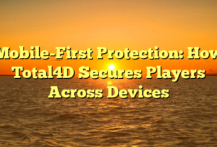Mobile-First Protection: How Total4D Secures Players Across Devices