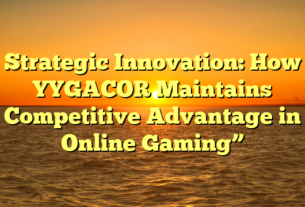 Strategic Innovation: How YYGACOR Maintains Competitive Advantage in Online Gaming”